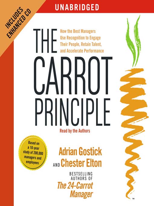 Title details for The Carrot Principle by Adrian Gostick - Available